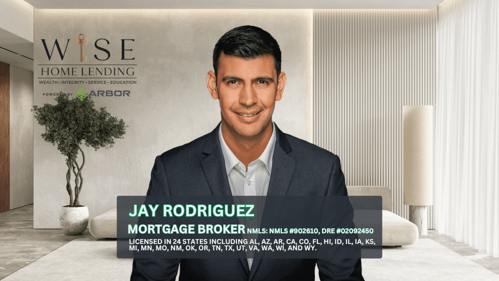 Jay Rodriguez | Mortgage Broker | Wise Home Lending